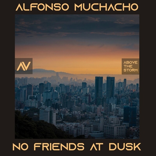 Alfonso Muchacho - No Friends at Dusk [ATS017]